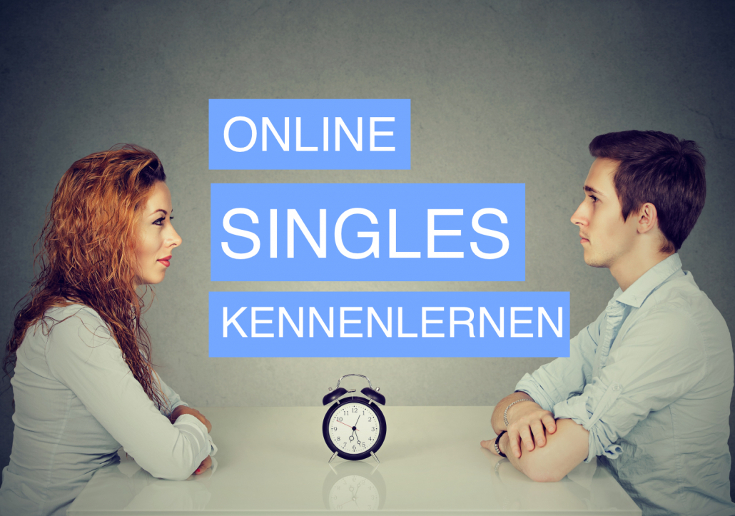 Online Singles kennenlernen