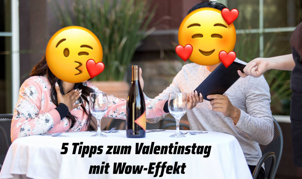 5 Tipps zum Valentinstag mit Wow-Effekt