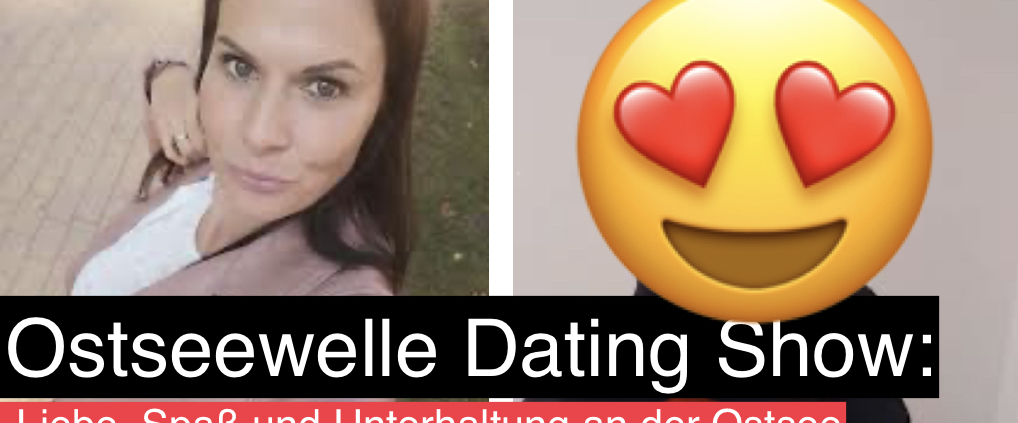 Ostseewelle Dating Show